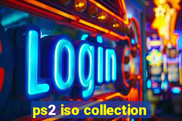 ps2 iso collection